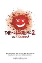Die Laughing 2: Die Laughinger