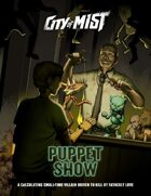 City of Mist Small-Time Villain: Puppet Show