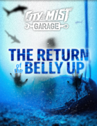 The Return of the Belly Up (Danger Profiles)