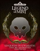 Legends in Undeath: The Re-Animated