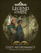 Cozy Necromancy: Six New Ways to Raise the Dead