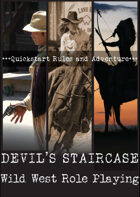 Devil's Staircase Wild West Role Playing Quickstart