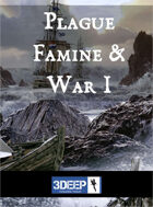 Plague, Famine & War I - 3Deep