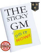 The Sticky GM