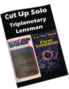 Cut Up Solo - Triplanetary Lensman
