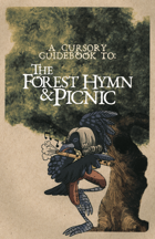 A Cursory Guidebook To The Forest Hymn & Picnic
