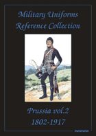 Prussia (Volume Two) Military Uniforms Reference Collection