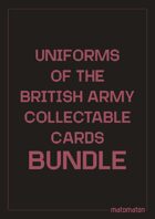 Uniforms Of The British Army (C19th) Collectable Cards [BUNDLE]