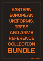 Eastern Europe Uniforms, Dress & Arms Reference Collections [BUNDLE]