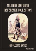 Napoleon's Armies Military Uniforms Reference Collection