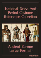 Ancient European Tribes: Large Format National Dress & Period Costume Reference Collection