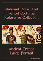 Ancient Greece: Large Format National Dress & Period Costume Reference Collection