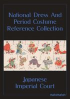 Japanese Imperial Court: National Dress & Period Costume Reference Collection
