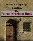 The Falcon Merchant Bank a Planet Archipelago location
