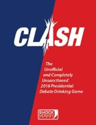 CLASH 2016 Presidential Debate Card Game