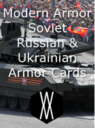 Modern Armor - Soviet, Russian, and Ukrainian Armor Cards