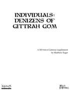 Individuals:  Denizens of Gittrah Gom