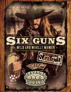 Savaged Six Guns: Wild and Woolly Women