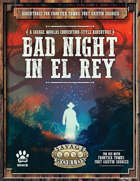 Bad Night in El Rey