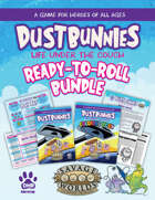 Dustbunnies: Ready-to-Roll [BUNDLE]