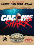 Cocaine Shark! for Trailer Park Shark Attack!