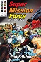 Super Mission Force 2nd Ed.