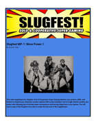 Slugfest MP-1: More Power 1