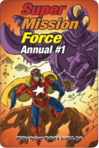 Super Mission Force Annual #1