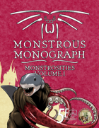 Monstrous Monograph: Monstrosities Volume I