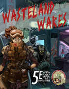 Wasteland Wares: Fifth Edition Equipment For Post-Apocalyptic Worlds