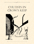 Adventure Framework 32: Cultists in Crow's Keep