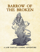 Adventure Framework 62: Barrow of the Broken