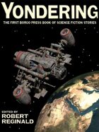 Yondering: The First Borgo Press Book of Science Fiction Stories