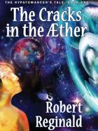 The Cracks in the Aether