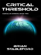 Critical Threshold: Daedalus Mission, Book Two