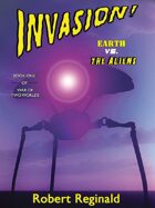 Invasion: Earth vs. the Aliens: War of Two Worlds, Book 1