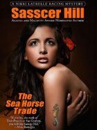 The Sea Horse Trade: A Nikki Latrelle Racing Mystery