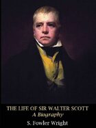 The Life of Sir Walter Scott: A Biography