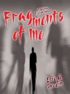 Fragments of Me: A Science Fiction Novel