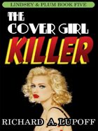 The Cover Girl Killer: The Lindsey & Plum Detective Series, Book Five