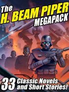 The H. Beam Piper Megapack: 33 Classic Science Fiction Novels and Short Stories