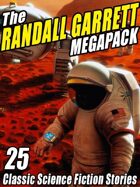 The Randall Garrett Megapack: 25 Classic Science Fiction Stories