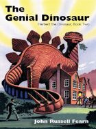 The Genial Dinosaur: Herbert the Dinosaur, Book Two