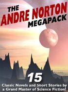 The Andre Norton Megapack: 15 Classic Novels and Short Stories