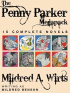The Penny Parker Megapack: 15 Complete Novels