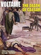 The Death of Caesar: A Play in Three Acts