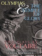 Olympias; and, The Temple of Glory: Two Plays