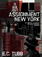 Assignment New York: A Mike Lantry Classic Crime Novel