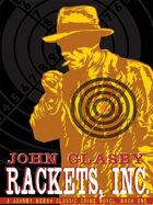 Rackets, Inc.: A Johnny Merak Classic Crime Novel