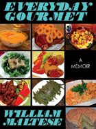 Everyday Gourmet: A Memoir